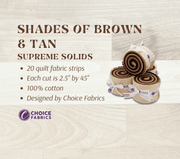 Supreme Solids - 2.5" Roll - Shades of Brown & Tan (20 cuts) - Choice FabricsFE-62273-002