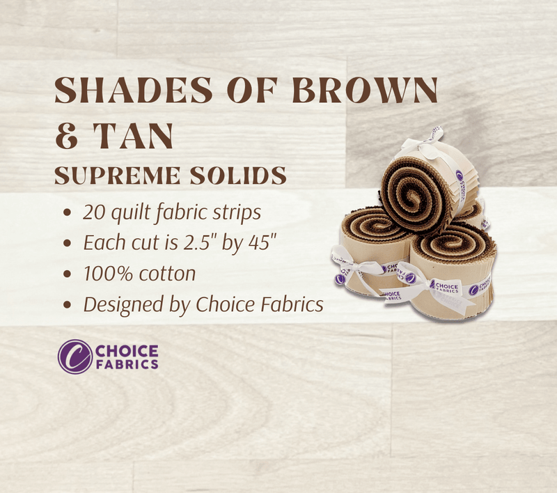 Supreme Solids - 2.5" Roll - Shades of Brown & Tan (20 cuts) - Choice FabricsFE-62273-002